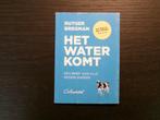 Het water komt  -Rutger Bregman-, Ophalen of Verzenden