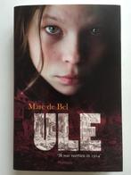 Ule - Ik was veertien in 1914 Marc de Bel, Enlèvement, Neuf