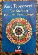 Die Kraft der positiven Psychologie. Kurt Tepperwein, Boeken, Esoterie en Spiritualiteit, Nieuw, Ophalen of Verzenden