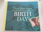 Marjorie Blomme - Birth day LIEVE BLANCQUAERT, Ophalen of Verzenden, Zo goed als nieuw, Marjorie Blomme; Lieve Blancquaert