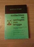 (BRUGGE) Ambachten en neringen van Brugge., Utilisé, Enlèvement ou Envoi