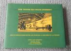 Récits ferroviaires entre Pays-Bas , Belgique et France, Boeken, Reisverhalen, Ophalen of Verzenden, Gelezen, Europa