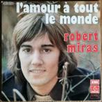 ROBERT MIRAS – l’amour à tout le monde / SINGLE – Vinyle, Gebruikt, 7 inch, Single, Ophalen of Verzenden