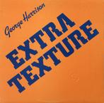 george harrison EXTRA TEXTURE, CD & DVD, Vinyles | Rock, Comme neuf, 12 pouces, Enlèvement ou Envoi, Alternatif