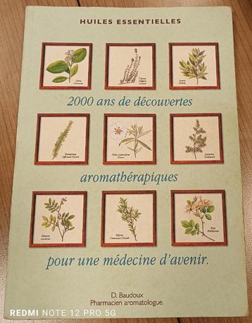 2000 ans de découvertes aromathérapiques...Baudoux  beschikbaar voor biedingen