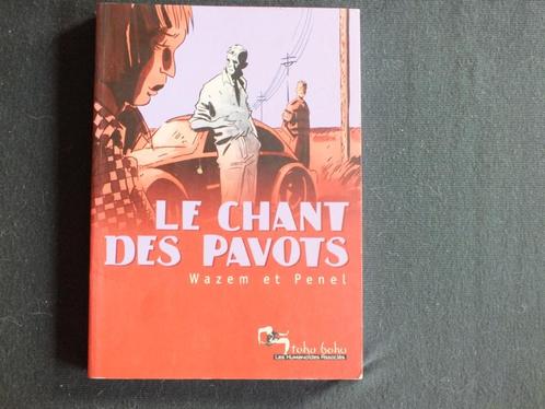 LE CHANT DES PAVOTS (1 ALBUM EO).  HUMANOIDES ASSOCIES, Livres, BD, Utilisé, Une BD, Enlèvement ou Envoi