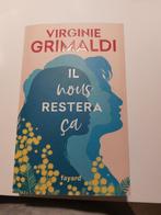 Livre il nous restera ça - Virginie Grimaldi, Ophalen of Verzenden, Zo goed als nieuw, Virginie Grimaldi