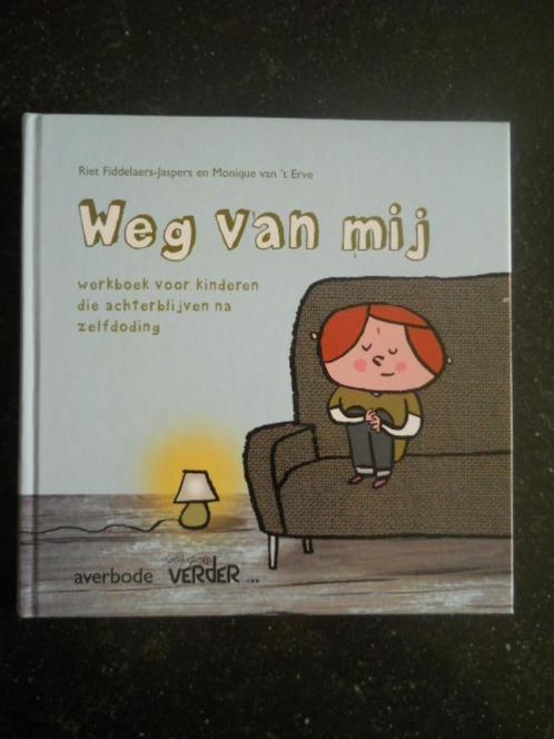 Weg van mij - Fiddelaers - werkboek (rouwproces), Livres, Livres pour enfants | Jeunesse | 10 à 12 ans, Enlèvement ou Envoi