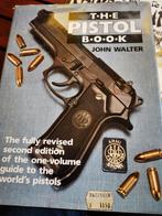 The pistol book by John Walter, Hobby en Vrije tijd, Overige Hobby en Vrije tijd, Gebruikt, Ophalen of Verzenden, Pistolen, gids,