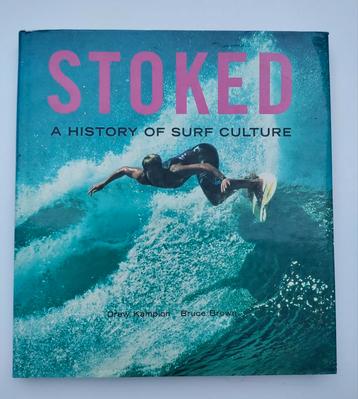 Stoked. A history of surf culture - Drew Kampion beschikbaar voor biedingen