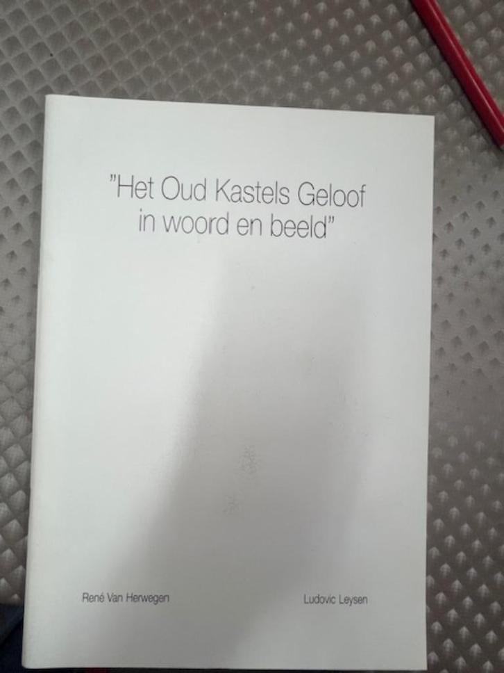 oud kastels geloof Kasterlee, Boeken, Geschiedenis | Stad en Regio, Nieuw, 20e eeuw of later, Ophalen of Verzenden