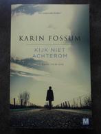 Karin Fossum - Kijk niet achterom, Boeken, Ophalen of Verzenden, Karin fossum, Zo goed als nieuw, Scandinavië