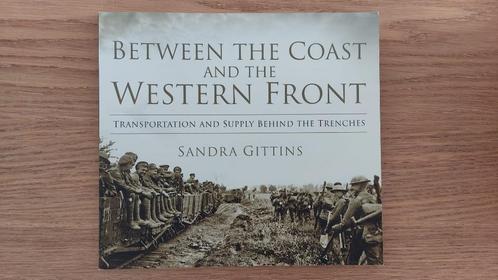 Boek te koop: Between the coast and the western front, Livres, Guerre & Militaire, Utilisé, Autres sujets/thèmes, Avant 1940, Enlèvement ou Envoi