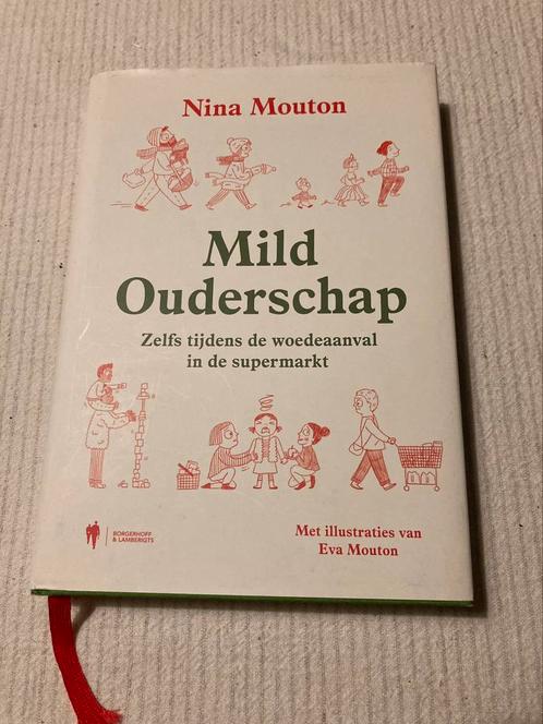 Nina Mouton - Mild Ouderschap, Boeken, Zwangerschap en Opvoeding, Zo goed als nieuw, Ophalen