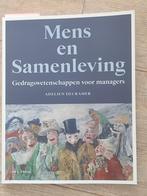 Mens en samenleving - gedragswetenschappen voor managers, Boeken, Ophalen, Sociale psychologie, Owl press, Zo goed als nieuw