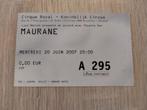 Ticket concert Maurane Cirque Royal 20 juin 2007, Enlèvement, Utilisé, Autres types