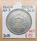 20 FR    1932 FR     POS.A      ALB.I     BELGIE     € 15, Ophalen of Verzenden, Metaal, Losse munt