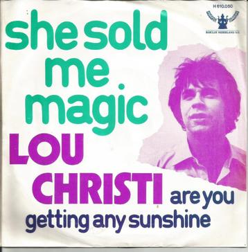 Lou Christi - She Sold Me Magic   - 1969 - beschikbaar voor biedingen
