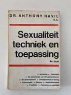 Sexualiteit, techniek en toepassing, Dr. Anthony Havil, 4e d, Boeken, Ophalen of Verzenden, Gelezen