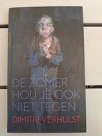 De zomer hou je ook niet tegen,  Dimitri Verhulst, Ophalen, Zo goed als nieuw