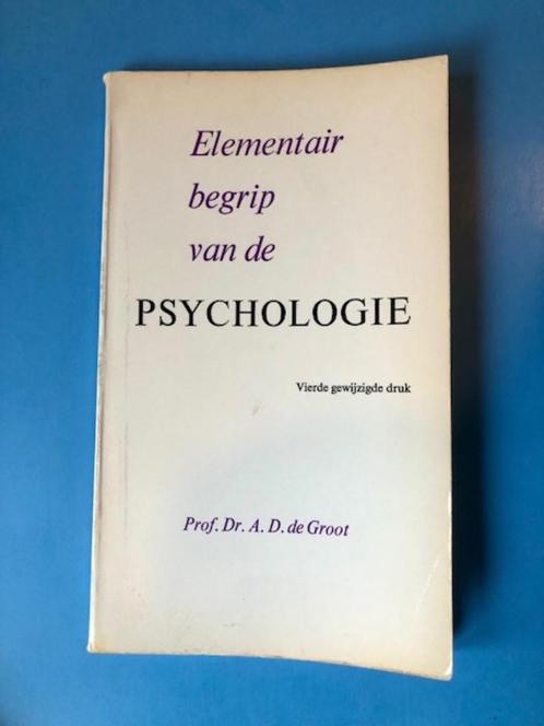 Boek 'Elementair begrip van de psychologie' - A.D. de Groot, Boeken, Studieboeken en Cursussen, Gelezen, Hogeschool, Ophalen of Verzenden