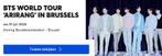 1 ticket BTS-concert 'Arirang' - 1 juli 2026 – Brussel, Eén persoon, Juli