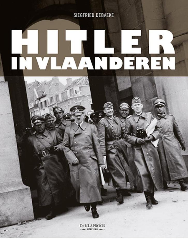Hitler in Vlaanderen, Boeken, Oorlog en Militair, Ophalen of Verzenden