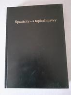 Spasticity  a topical survey., Boeken, Studieboeken en Cursussen, Ophalen of Verzenden, Zo goed als nieuw