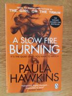Paula HAWKINS - A slow Fire Burning- thriller-engels-nieuw, Boeken, Ophalen of Verzenden, Nieuw, Hawkins, Fictie