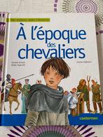 A L'epoque des chevaliers De Danielle Arnaud, Noël Augendre
