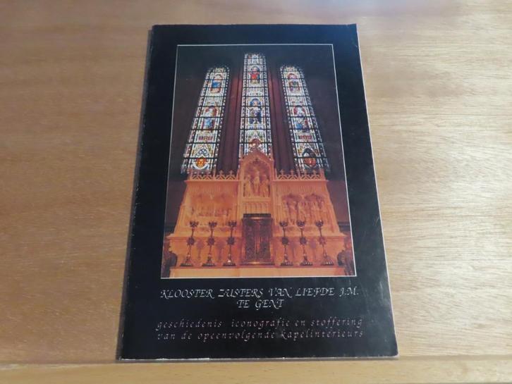 Klooster Zusters Van liefde J.M. Te Gent – Beatrix Baillieul, Boeken, Kunst en Cultuur | Architectuur, Zo goed als nieuw, Overige onderwerpen