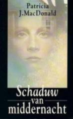 Patricia MacDonald / Schaduw van middernacht, Boeken, Ophalen of Verzenden, Zo goed als nieuw