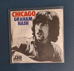 Graham Nash - Chicago, 7 inch, Single, Ophalen of Verzenden, Zo goed als nieuw