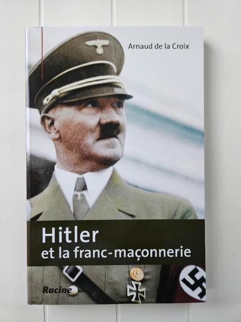 Hitler et la franc-maçonnerie, Livres, Histoire & Politique, Utilisé, 20e siècle ou après, Enlèvement ou Envoi