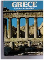 Grèce, voyage en images- Fernand Nathan - 1979, Livres, Guides touristiques, Comme neuf, Autres marques, Enlèvement ou Envoi, Collectif