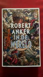 Robert Anker : In de wereld, Boeken, Ophalen of Verzenden, Zo goed als nieuw