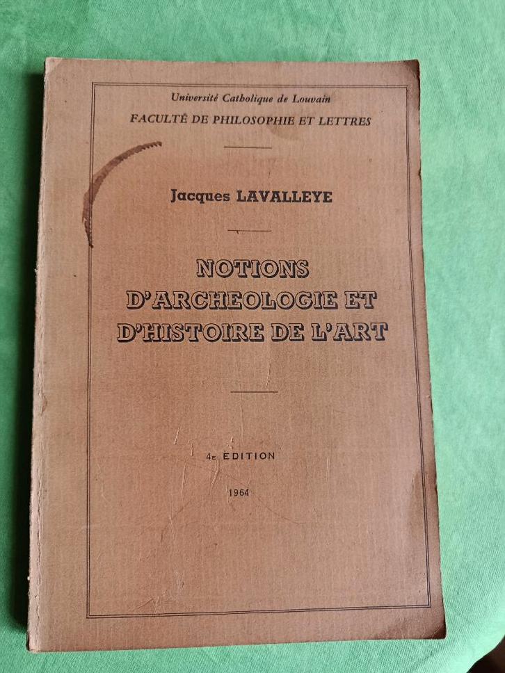 NOTIONS D'ARCHEOLOGIE ET D'HISTOIRE DE L'ART, J. Lavalleye, Antiek en Kunst, Antiek | Boeken en Manuscripten, Ophalen of Verzenden