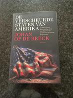 Boek "De verscheurde Staten van Amerika" - Johan Op de Beeck, Boeken, Ophalen of Verzenden, Zo goed als nieuw