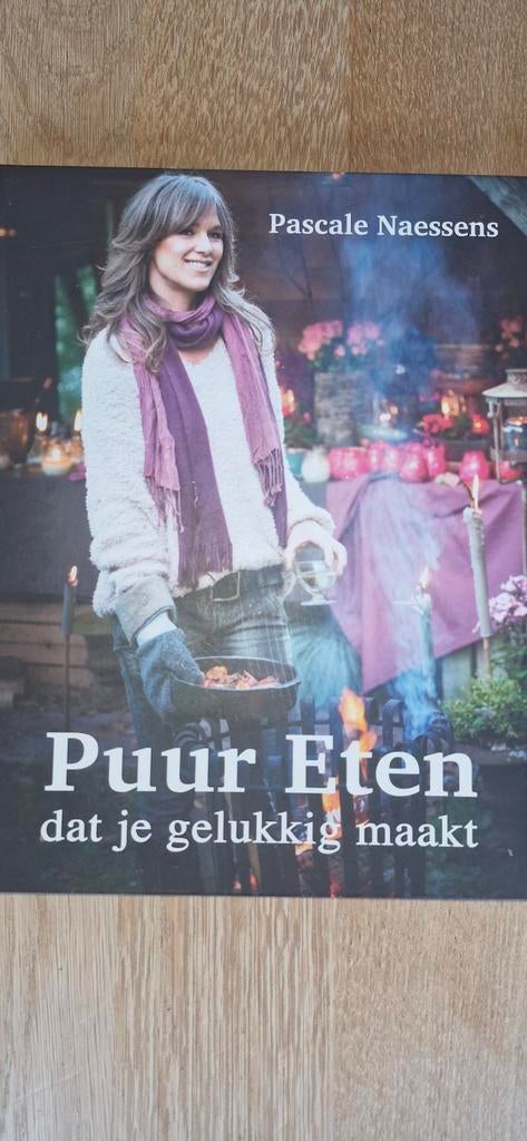 Pascale Naessens - Puur eten dat je gelukkig maakt, Boeken, Kookboeken, Ophalen, Pascale Naessens