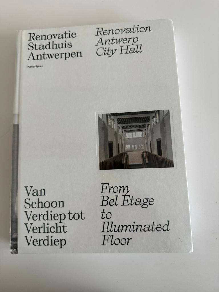 Joeri De Bruyn - Renovatie Stadhuis Antwerpen, Enlèvement ou Envoi, Joeri De Bruyn; Stefan Devoldere; Inge Bertels; Bart De Wever