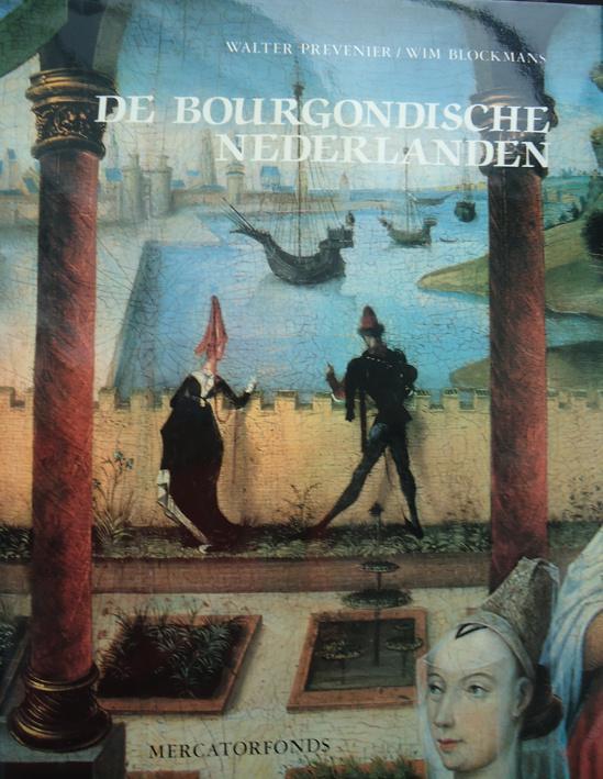 De Bourgondische Nederlanden, Boeken, Geschiedenis | Nationaal, Ophalen of Verzenden