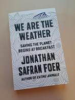 We Are The Weather by Jonathan Safran Foer, Ophalen of Verzenden, Zo goed als nieuw