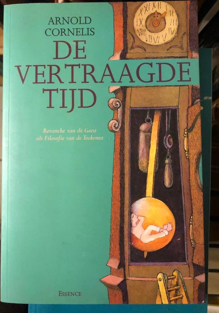 De vertraagde tijd, Arnold Cornelis, Boeken, Filosofie, Nieuw, Ophalen of Verzenden