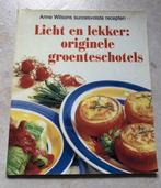 Licht en lekker: Originele groenteschotels - Anne Wilson, Boeken, Kookboeken, Gezond koken, Ophalen of Verzenden, Hoofdgerechten