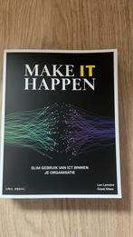 Make IT happen, Boeken, Informatica en Computer, Ophalen, Zo goed als nieuw, Len Lemeire; Greet Maes; Els Clarysse