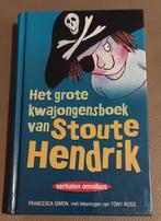 Het grote kwajongensboek van Stoute Hendrik - Verhalen omnib, Boeken, Ophalen of Verzenden, Zo goed als nieuw, Francesca Simon