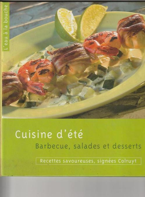 Cuisine d'été   Barbecue, salades et desserts, Boeken, Kookboeken, Nieuw, Voorgerechten en Soepen, Hoofdgerechten, Tapas, Hapjes en Dim Sum