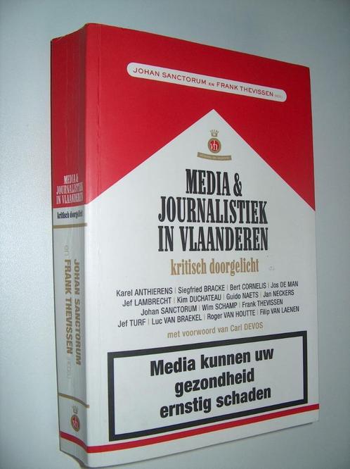 Media & journalistiek in Vlaanderen - Johan Sanctorum &, Livres, Essais, Chroniques & Interviews, Utilisé, Plusieurs auteurs, Enlèvement ou Envoi