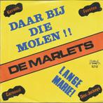 De Marlets – Daar Bij Die Molen!!, Cd's en Dvd's, Nederlandstalig, Ophalen of Verzenden, 7 inch, Zo goed als nieuw