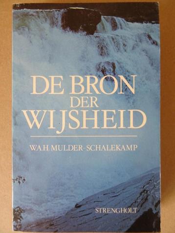 W. H. A. Mulder-Schalekamp De bron der wijsheid 1988 beschikbaar voor biedingen